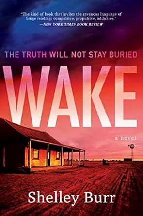 WAKE: A Novel Burr, Shelley