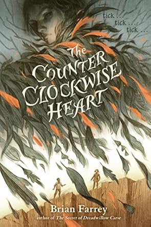 The Counterclockwise Heart Farrey, Brian