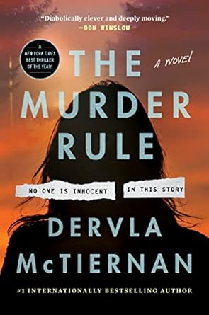 The Murder Rule: A Novel McTiernan, Dervla