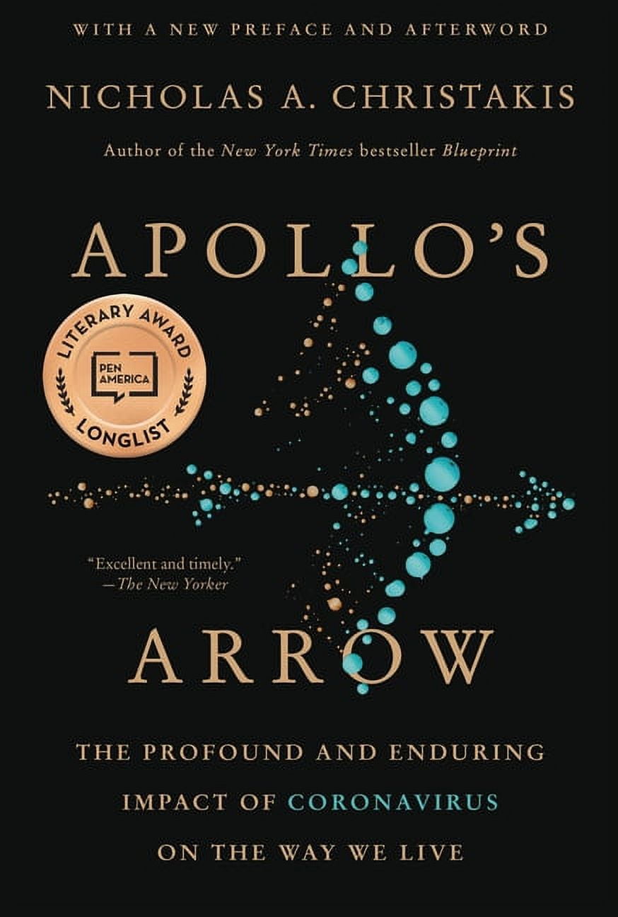 Apollo's Arrow: The Profound and Enduring Impact of Coronavirus on the Way We Live, (Paperback)