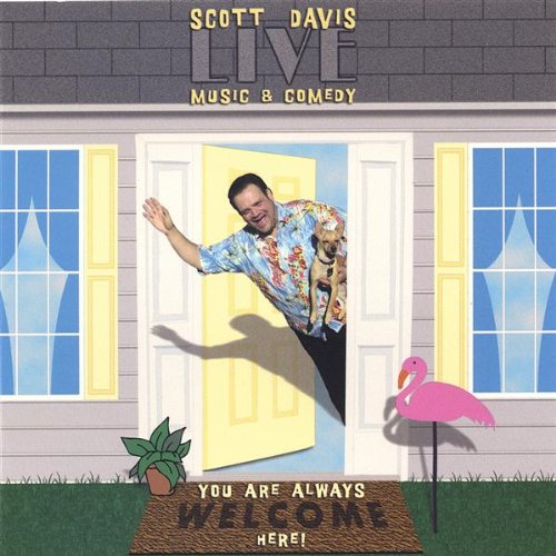 You're Always Welcome Here-Scott Davis Live