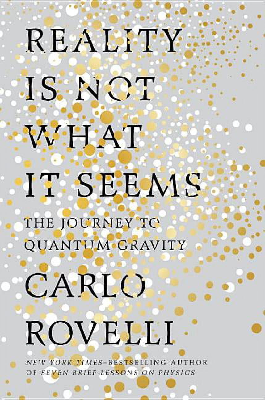 Reality Is Not What It Seems: The Journey to Quantum Gravity (Hardcover)