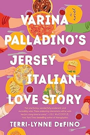 Varina Palladino's Jersey Italian Love Story: A Novel (Untitled Defino, 2) DeFino, Terri-Lynne
