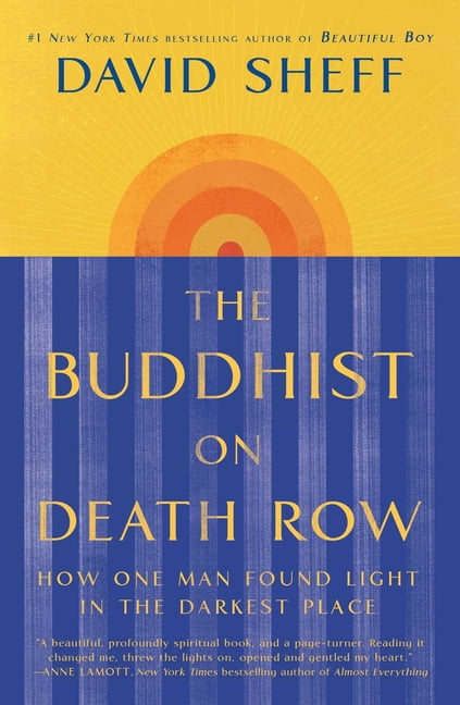 The Buddhist on Death Row : How One Man Found Light in the Darkest Place (Hardcover)