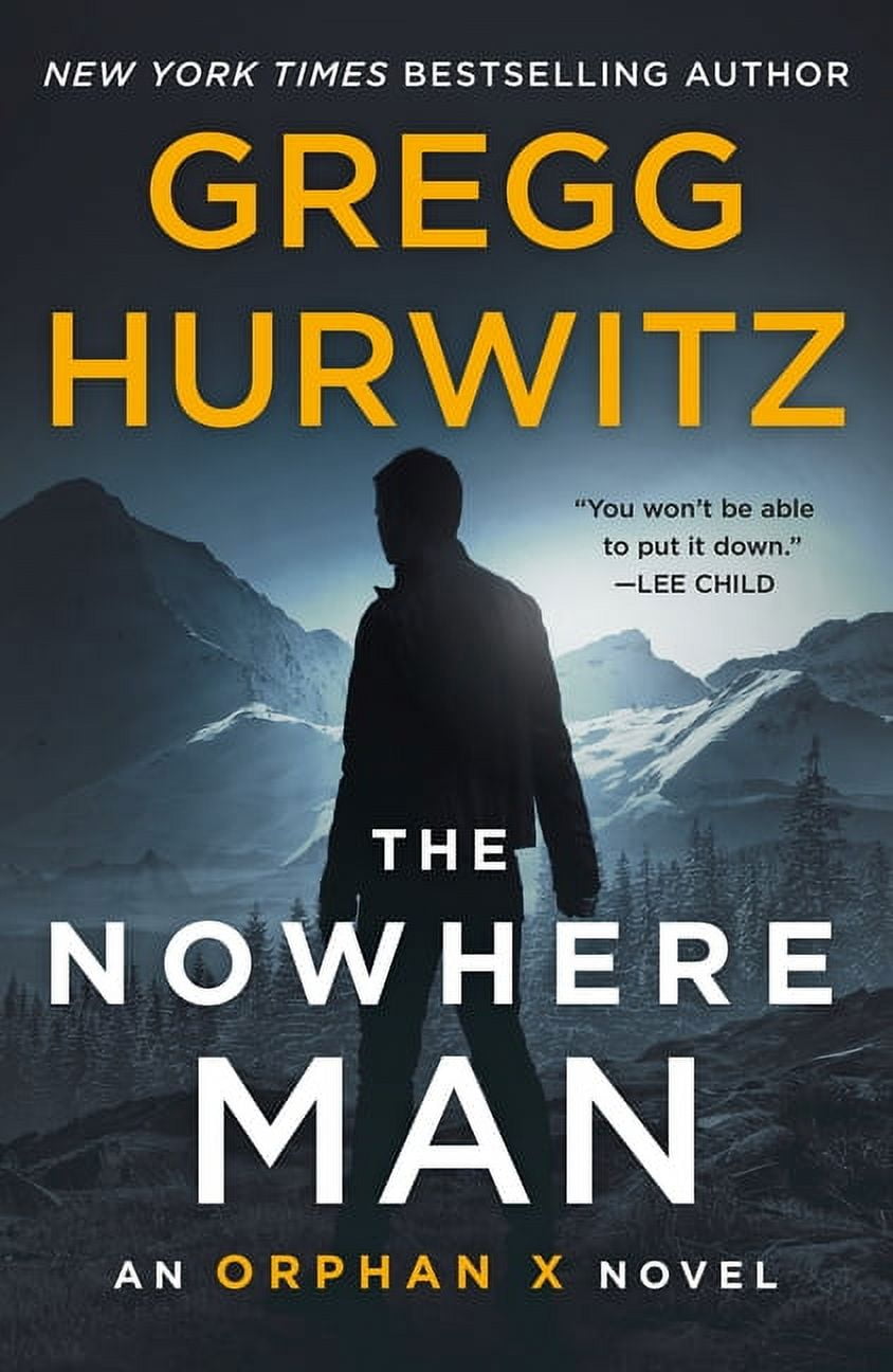 Orphan X The Nowhere Man: An Orphan X Novel, Book 2, (Paperback)