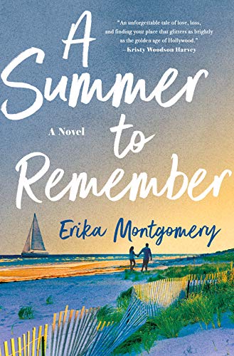 A Summer to Remember: A Novel Montgomery, Erika