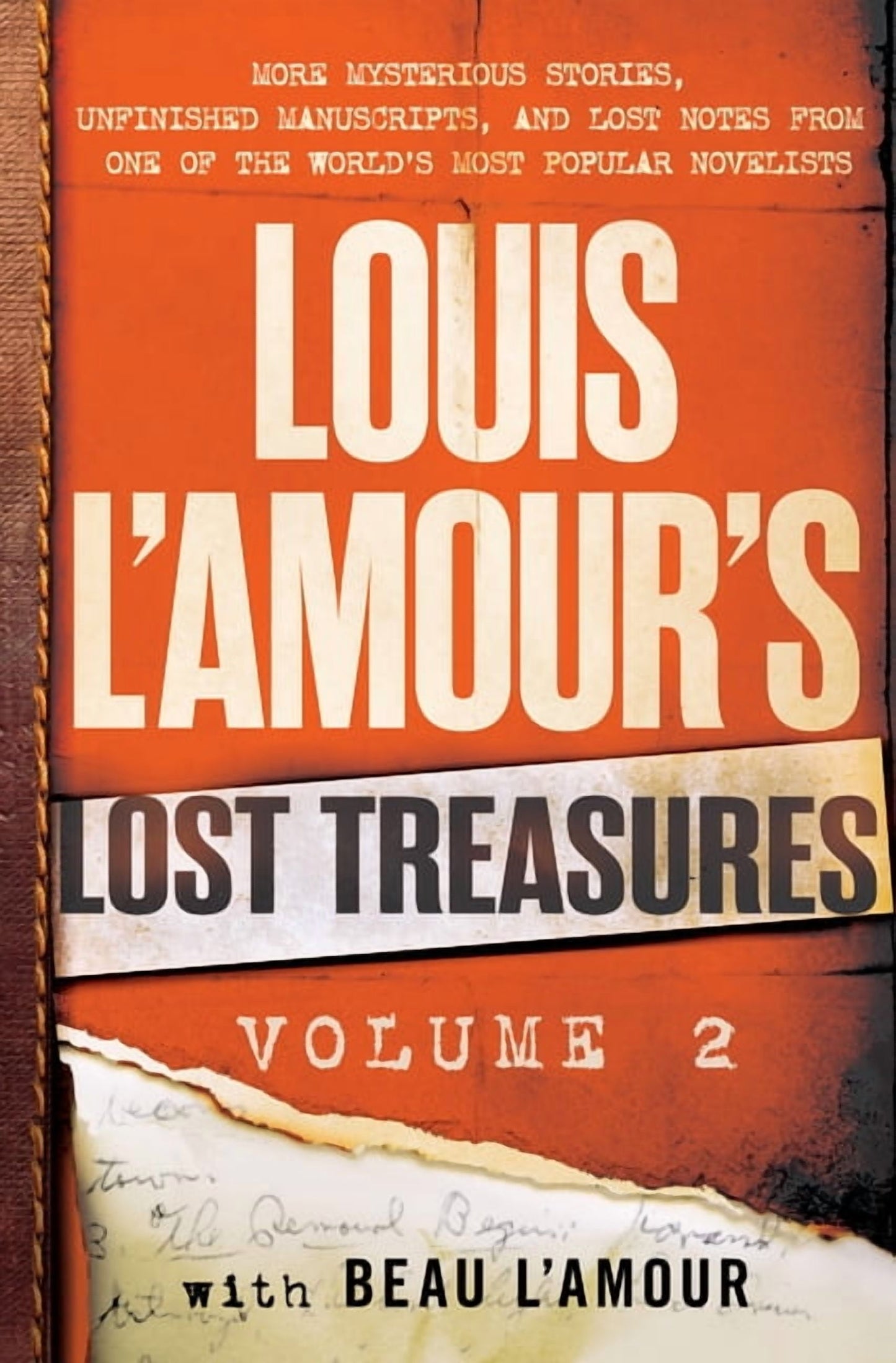 Louis L'Amour's Lost Treasures Louis l'Amour's Lost Treasures: Volume 2: More Mysterious Stories, Unfinished Manuscripts, and Lost Notes from One of th, (Hardcover)