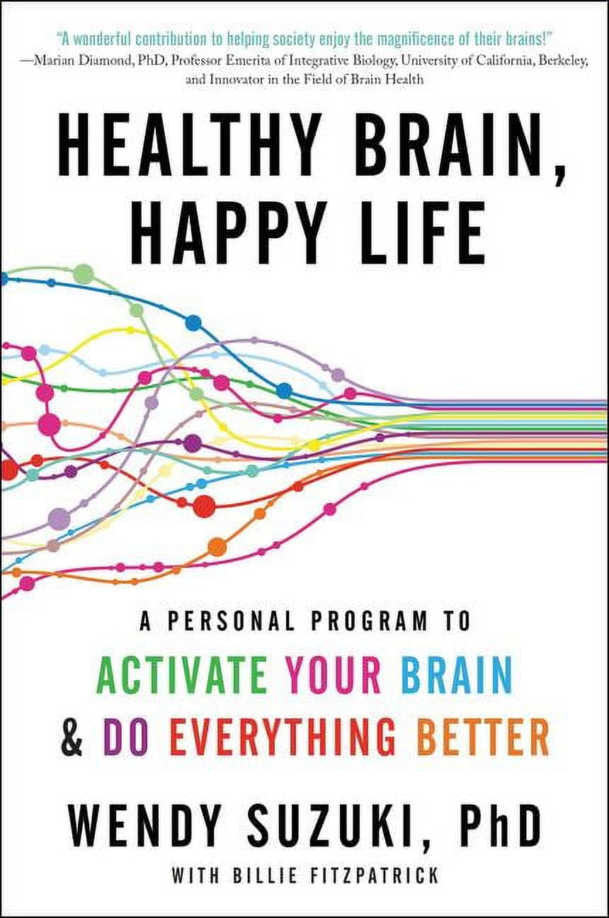Healthy Brain, Happy Life: A Personal Program to Activate Your Brain and Do Everything Better, (Paperback)