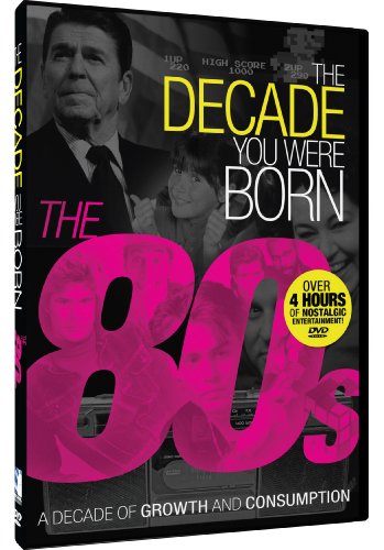 The Decade You Were Born - 1980s