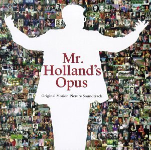 Mr. Holland's Opus: Original Motion Picture Soundtrack