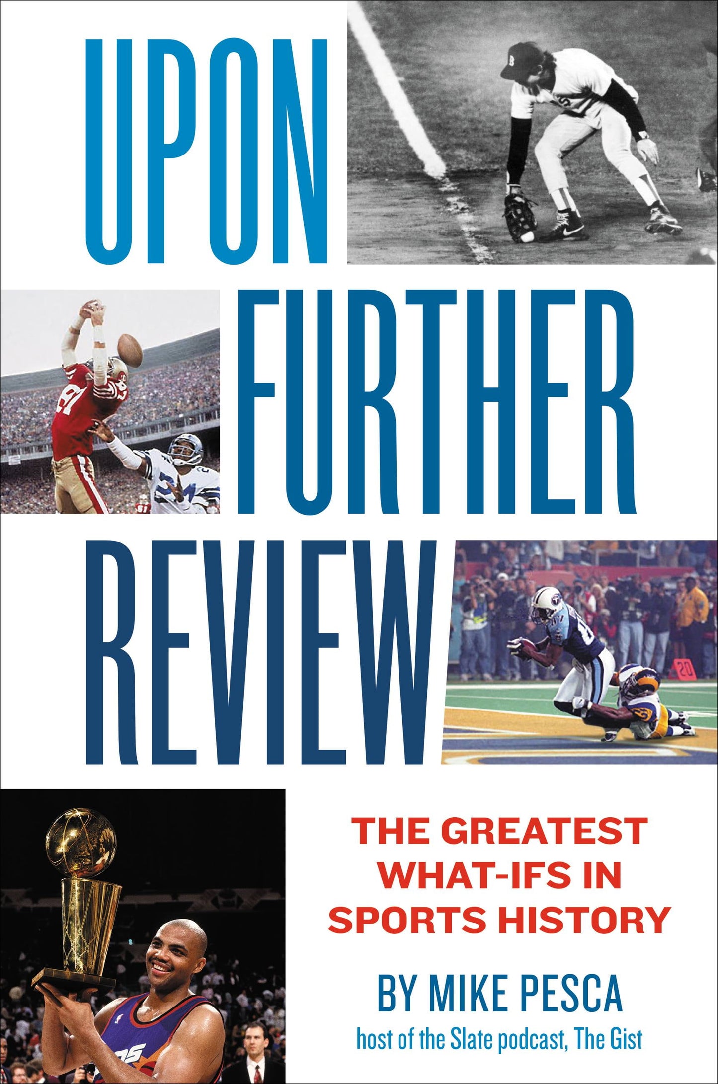 Upon Further Review : The Greatest What-Ifs in Sports History (Hardcover)