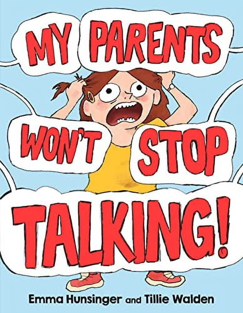 My Parents Wont Stop Talking! Hardcover 1250800277 9781250800275 Emma Hunsinger, Tillie Walden