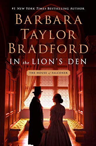 In the Lion's Den: A House of Falconer Novel (The House of Falconer Series, 2) Bradford, Barbara Taylor