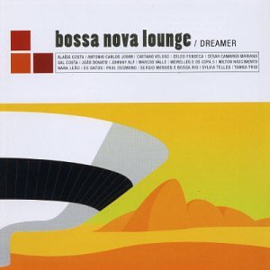 Bossa Nova Lounge-Dreamer