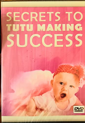 How to Make a Tutu: Secrets to Tutu Making Success