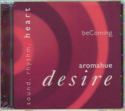 beComing aromahu desire ~ Sound, Rhythm, Heart
