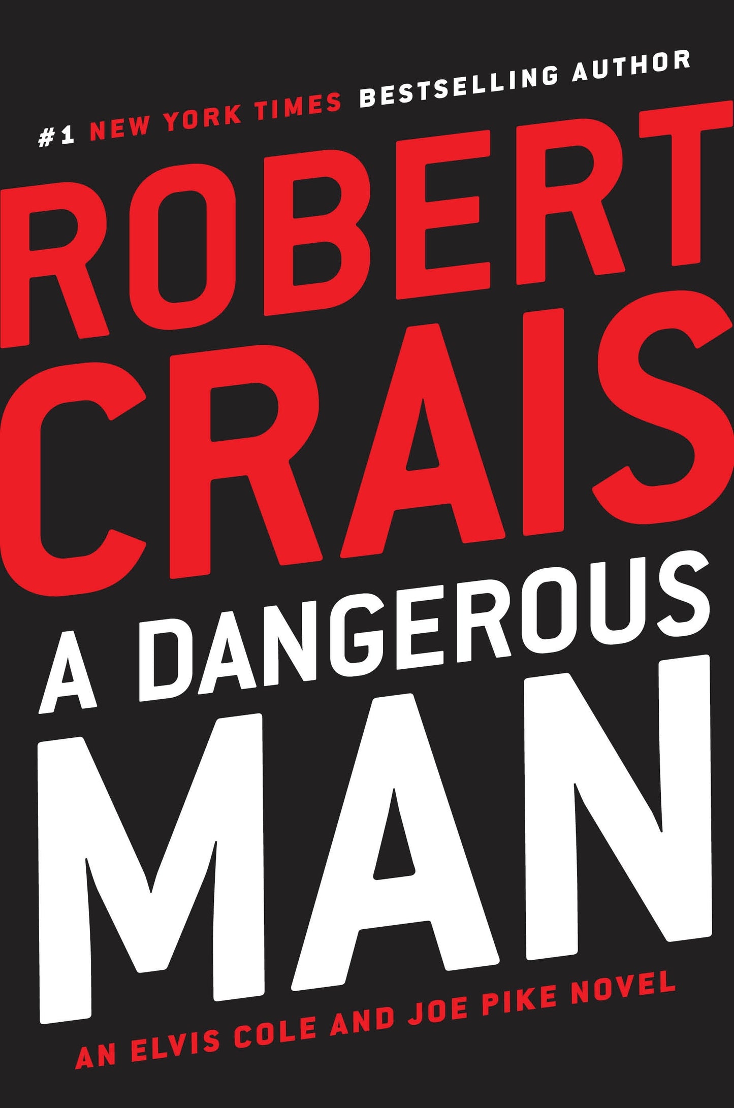 Elvis Cole and Joe Pike Novel: A Dangerous Man (Series #18) (Hardcover)