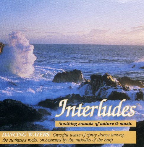 Interludes: Dancing Waters