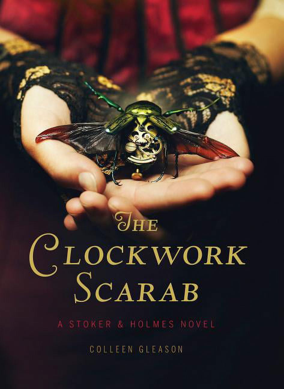 Stoker & Holmes: The Clockwork Scarab : A Stoker & Holmes Novel (Series #1) (Hardcover)