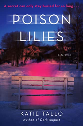 Poison Lilies: A Novel Tallo, Katie