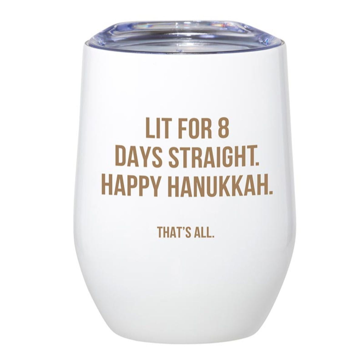 Creative Brands G5240 12 oz Thats All Tumbler - Lit for 8 Days