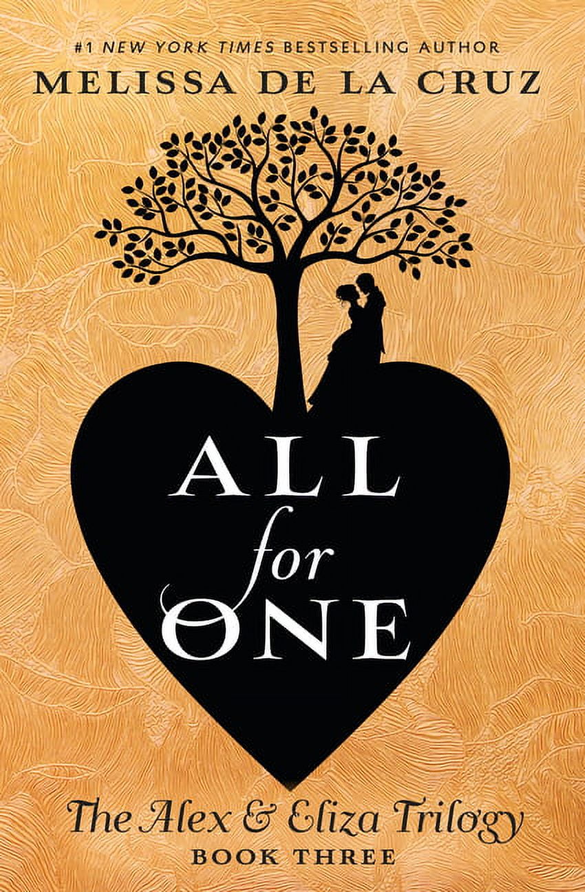 Alex & Eliza Trilogy All for One, Book 3, (Hardcover)
