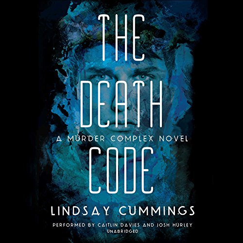 The Murder Complex #2: The Death Code (Murder Complex Series, Book 2)