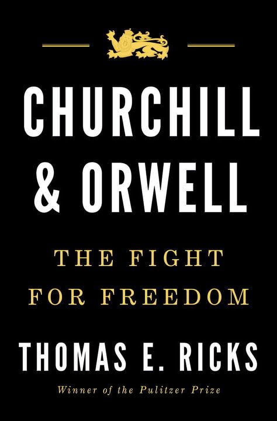 Churchill and Orwell: The Fight for Freedom (Hardcover)