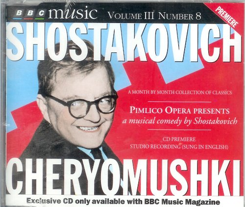 Shostakovich - Cheryomushki Pimlico Opera Presents A Musical Come