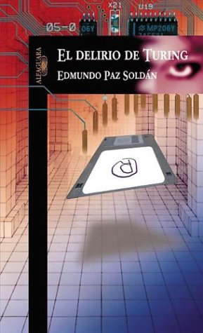 El delirio de Turing (Spanish Edition)