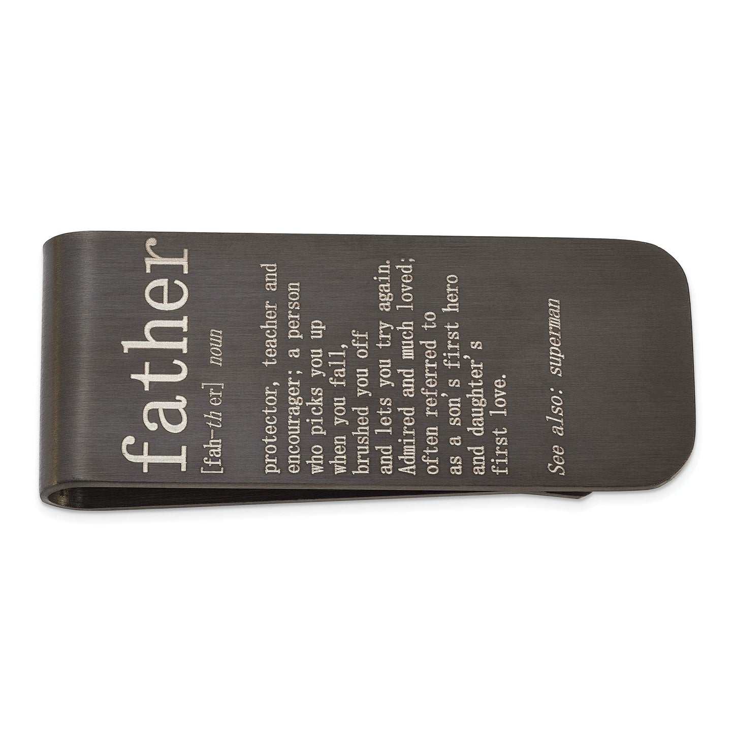 Chisel Stainless Steel Brushed Black IP-plated with Lasered FATHER Money Clip