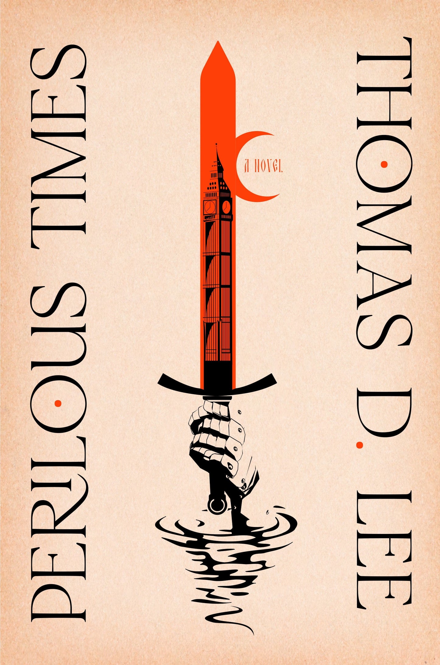 Perilous Times : A Novel (Hardcover)