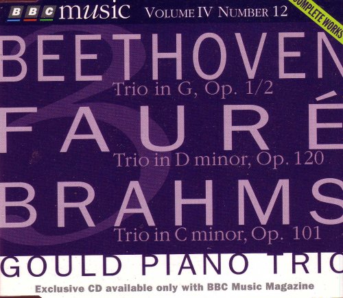 Beethoven: Trio in G Op.1/2/ Faure: Trio in D minor Op. 120/ Brah