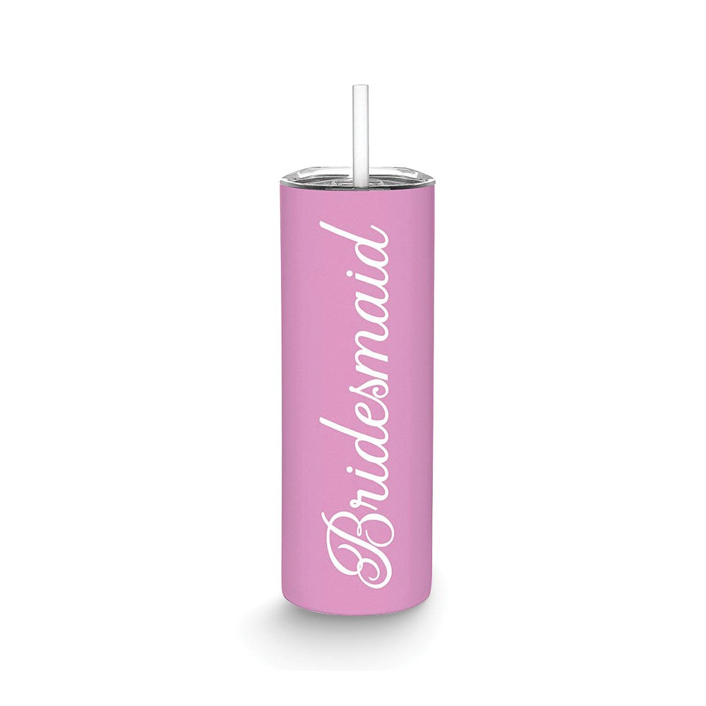 Stainless Steel Bridesmaid 20oz Skinny Tumbler