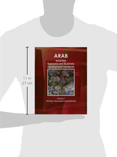 Arab Maghreb Economic and Business Development Handbook Volume 1