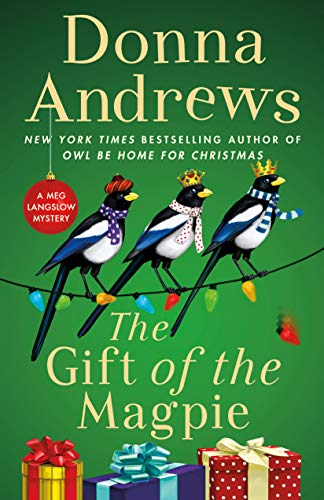 The Gift of the Magpie: A Meg Langslow Mystery (Meg Langslow Mysteries, 28) Andrews, Donna