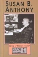 Susan B. Anthony (Paperback Edition) (People Who Made History)