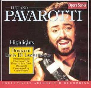 Pavarotti - Highlights - Donizetti Lucia De Lammermoor