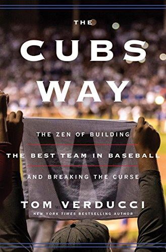The Cubs Way: The Zen of Building the Best Team in Baseball and Breaking the Curse Hardcover