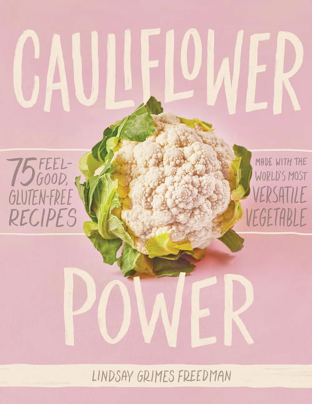 The Cauliflower Cookbook - Hardcover