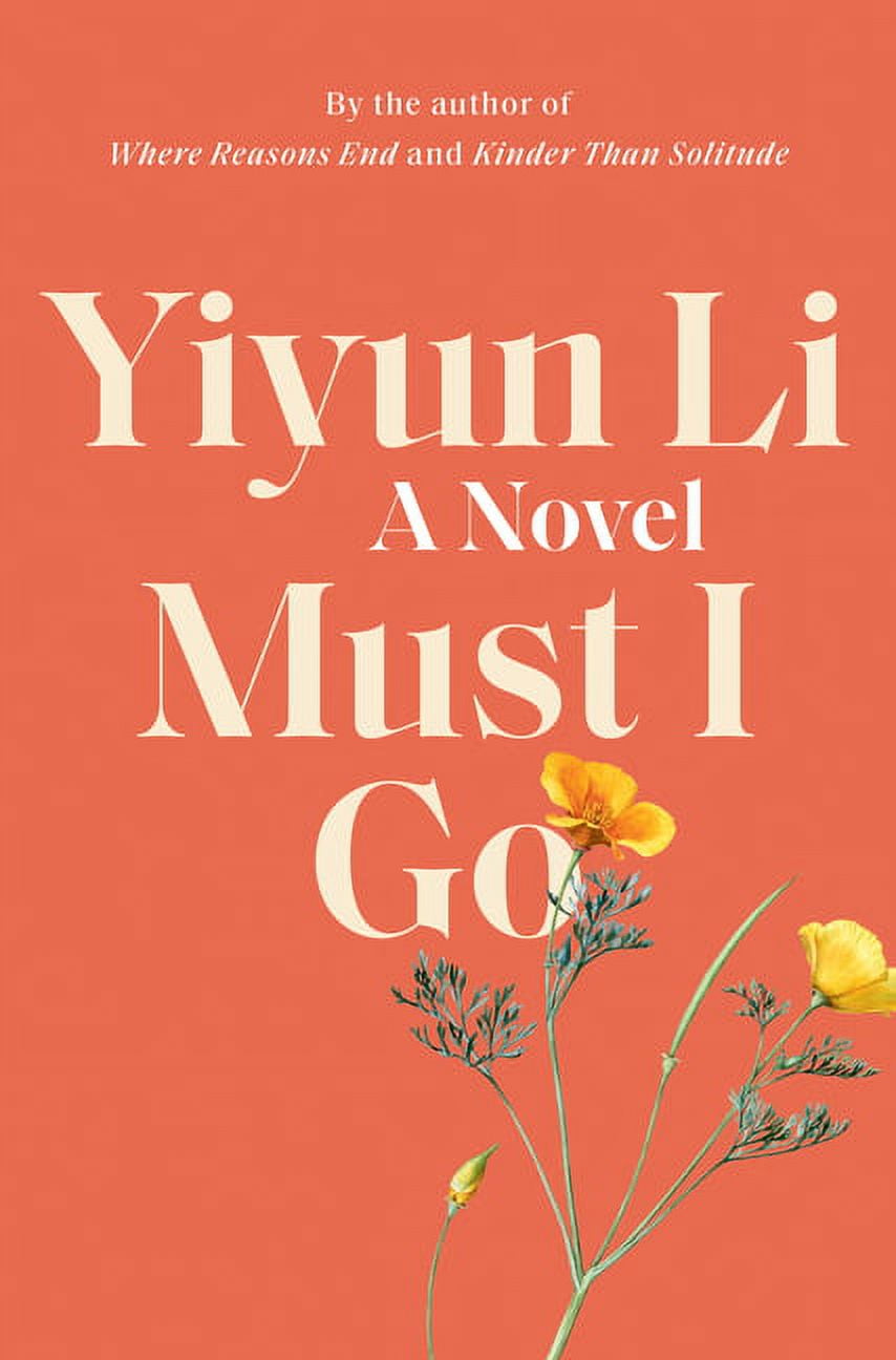 Must I Go (Hardcover) by Yiyun Li