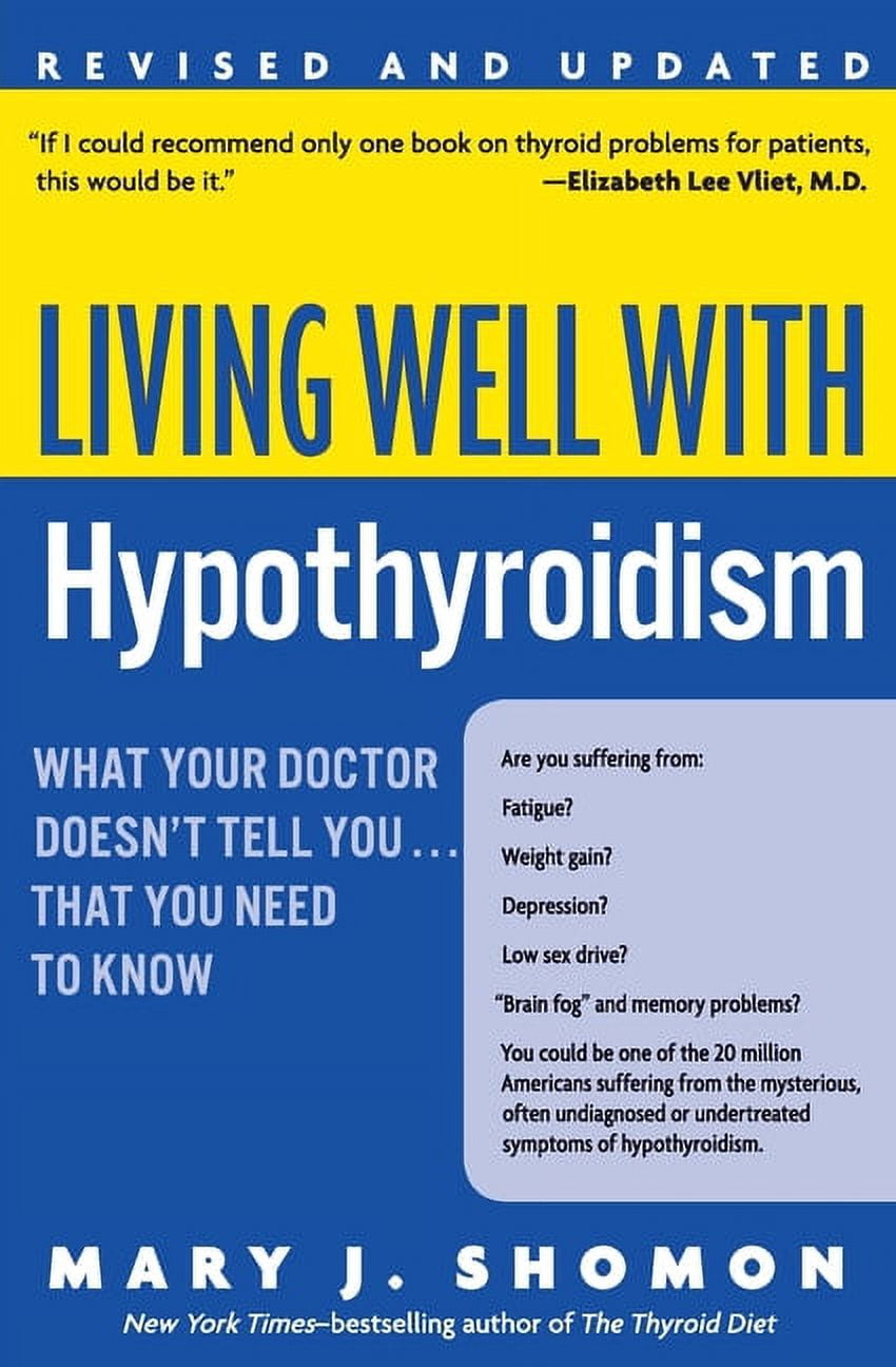 Living Well (Collins) Living Well with Hypothyroidism REV Ed: What Your Doctor Doesn't Tell You... That You Need to Know, (Paperback)
