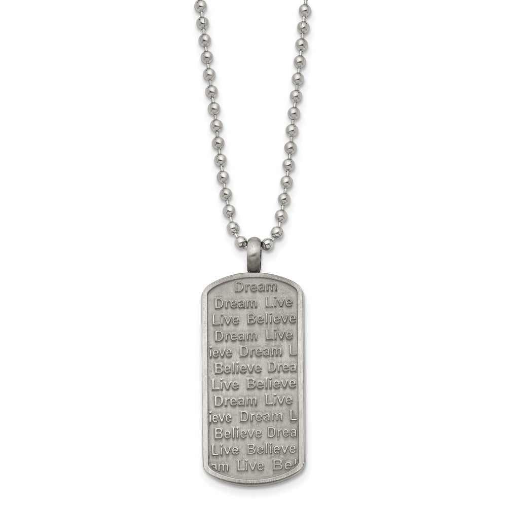 Stainless Steel Antiqued & Brushed Live/Dream/Believe Dog Tag Necklace