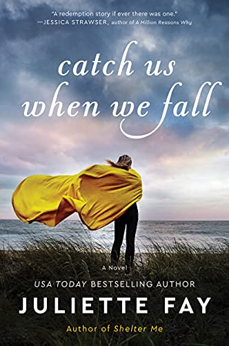Catch Us When We Fall: A Novel [Paperback] Fay, Juliette