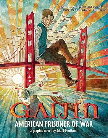Gaijin: American Prisoner of War [Hardcover] Faulkner, Matt