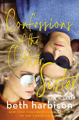 Confessions of the Other Sister: A Novel [Paperback] Harbison, Beth