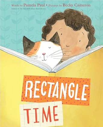 Rectangle Time [Hardcover] Paul, Pamela and Cameron, Becky