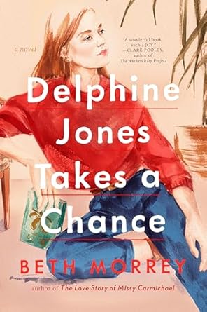 Delphine Jones Takes a Chance [Hardcover] Morrey, Beth