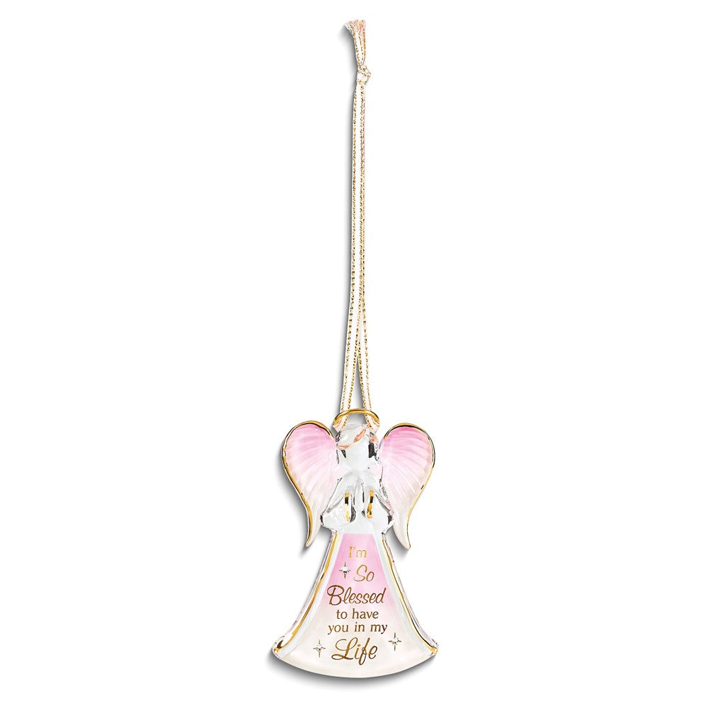 Glass Baron I'M SO BLESSED TO HAVE YOU IN MY LIFE Glass Angel Figurine Ornament Q-GM21627