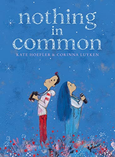 Nothing in Common [Hardcover] Hoefler, Kate and Luyken, Corinna